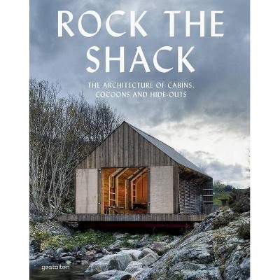 Rock the Shack - by  Sven Ehmann & S Borges (Hardcover)