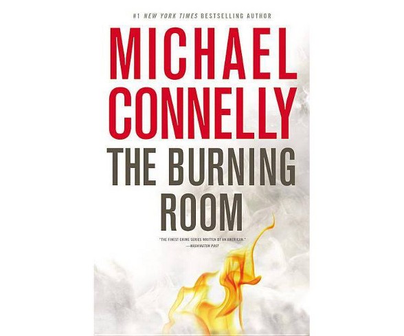 The Burning Room (Harry Bosch Series #19) by Michael Connelly (Hardcover)