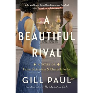 A Beautiful Rival - by  Gill Paul (Paperback) - 1 of 1