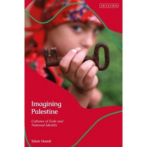 Imagining Palestine - by  Tahrir Hamdi (Paperback) - 1 of 1