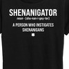 Women's - Instant Message - Shenanigator Definition Short Sleeve Graphic T-Shirt - 2 of 4