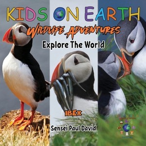 KIDS ON EARTH Wildlife Adventures - Explore The World - Puffin - Iceland - (Kids on Earth) by  Sensei Paul David (Paperback) - 1 of 1