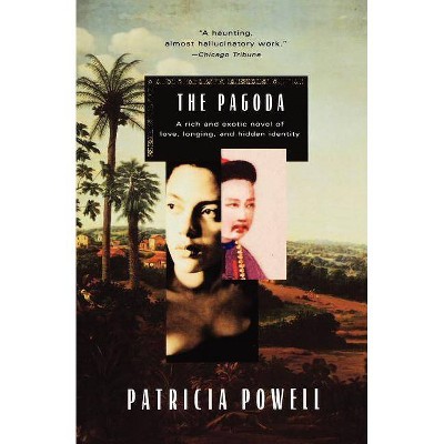 The Pagoda - by  Patricia Powell (Paperback)