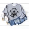 Simply Sage Market Women's Graphic Sweatshirt Adventure Is My Therapy - 3 of 3
