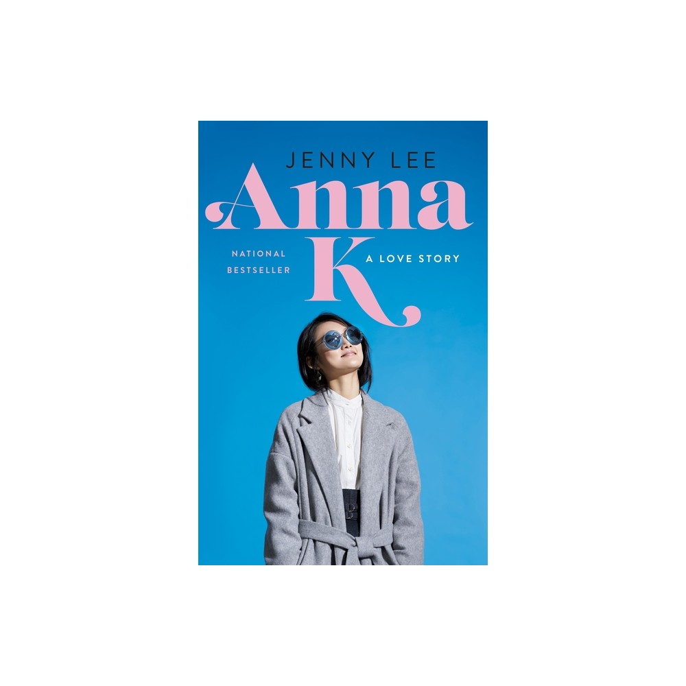 Anna K - by Jenny Lee (Paperback)