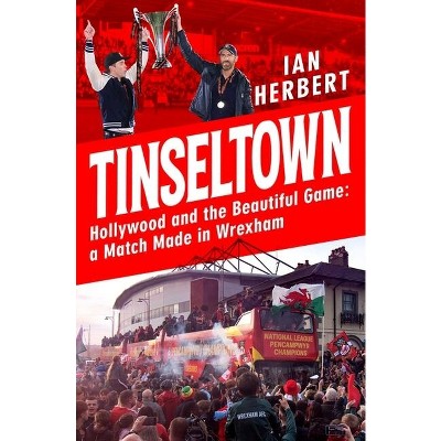 Tinseltown - by Ian Herbert