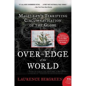 Over the Edge of the World - by  Laurence Bergreen (Paperback) - 1 of 1