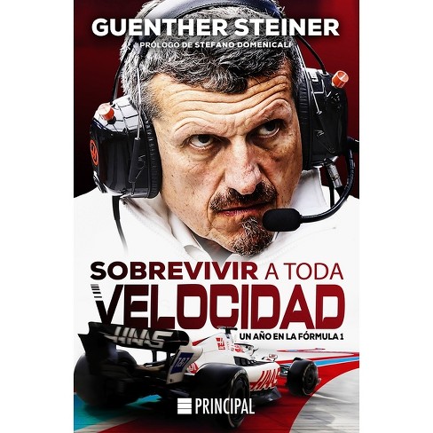 Sobrevivir a Toda Velocidad - by Guenther Steiner (Paperback)