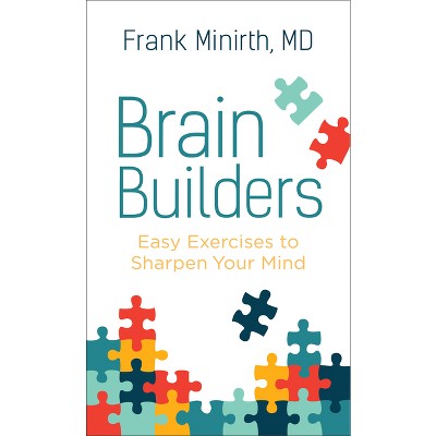 Brain Builders - by Frank MD Minirth