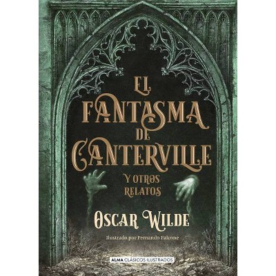 El Fantasma de Canterville - (Clásicos Ilustrados) by  Oscar Wilde (Hardcover)