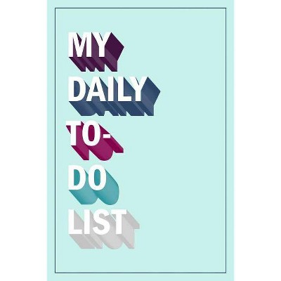 My Daily To-Do List - by  June & Lucy (Paperback)