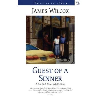 Guest of a Sinner - (Voices of the South) by  James Wilcox (Paperback)