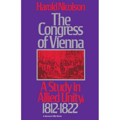 The Congress of Vienna - by  Harold Nicolson (Paperback)