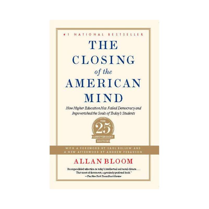 The Closing of the American Mind - by  Allan Bloom (Paperback), 1 of 2