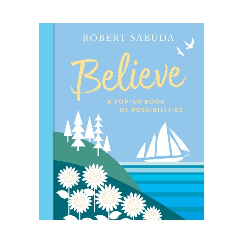 Believe - by  Robert Sabuda (Hardcover), 1 of 2