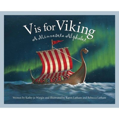 V Is for Viking - (Discover America State by State (Hardcover)) by  Kathy-Jo Wargin & Carol Crane (Hardcover)