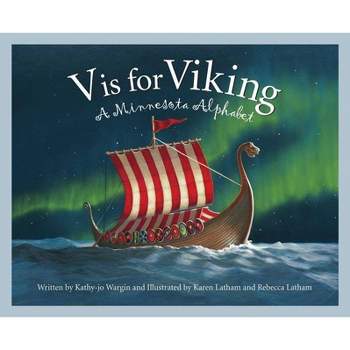 V Is for Viking - (Discover America State by State) by  Kathy-Jo Wargin (Hardcover)