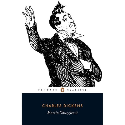 Martin Chuzzlewit - (Penguin Classics) by  Charles Dickens (Paperback)