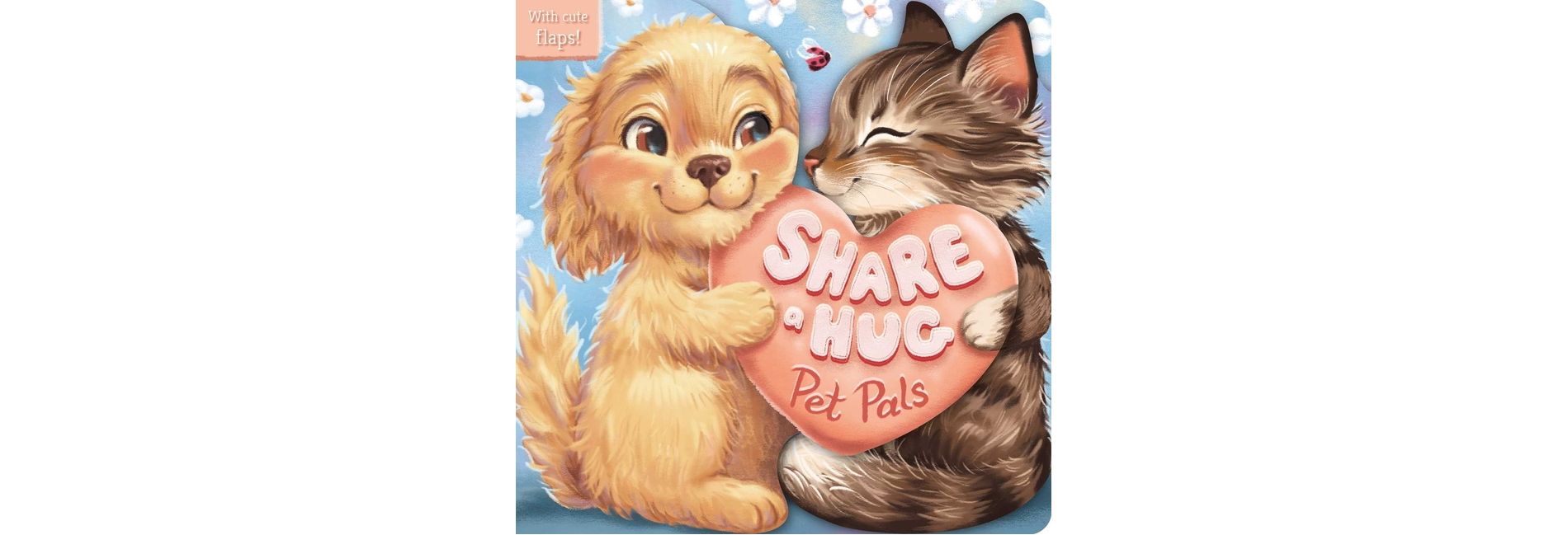 Share a Hug: Pet Pals - by  Igloobooks (Board Book)