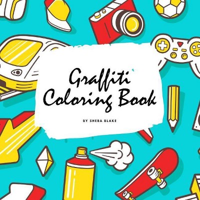 Graffiti Street Art Coloring Book for Children (8.5x8.5 Coloring Book / Activity Book) - (Graffiti Street Art Coloring Books) by  Sheba Blake