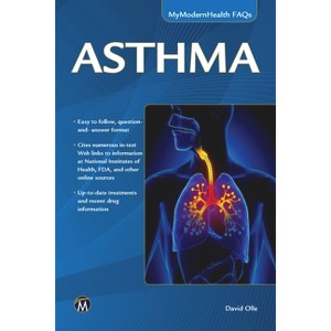 Asthma - (Mymodernhealth FAQs) by  David A Olle (Paperback) - 1 of 1