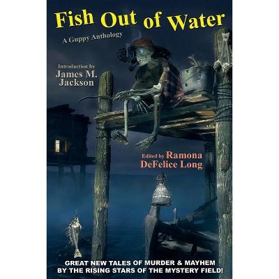 Fish Out of Water - by  Ramona DeFelice Long (Paperback)