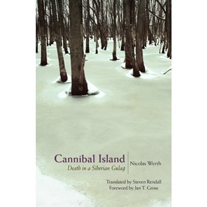 Cannibal Island - (Human Rights and Crimes Against Humanity) by Nicolas Werth - 1 of 1