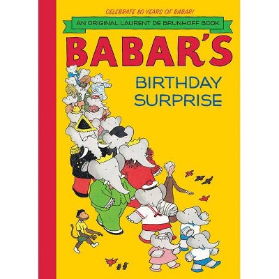 Babar's Birthday Surprise - (Original Laurent de Brunhoff Books) by  Laurent de Brunhoff (Hardcover)