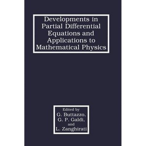Developments in Partial Differential Equations and Applications to Mathematical Physics - by  G Buttazzo & Giselle Galdi & L Zanghirati (Hardcover) - 1 of 1