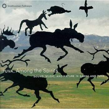 Tuva - Among the Spirits: Sound Music & Nature in Sakha (CD)