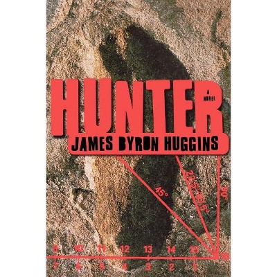 Hunter - by  James Byron Huggins (Paperback)