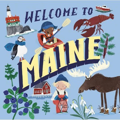 Welcome to Maine (Welcome To) - (Hardcover)