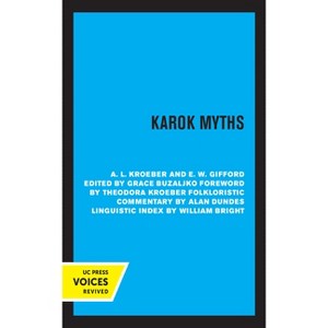 Karok Myths - by A L Kroeber & E W Gifford - 1 of 1