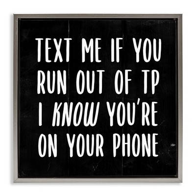 Stupell Industries Text Me For TP Funny Bathroom, 18" x 18"