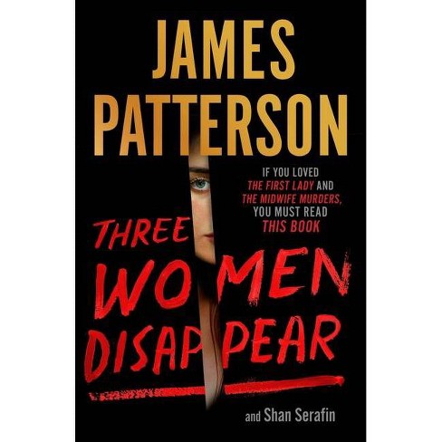 Three Women Disappear - by James Patterson & Shan Serafin - image 1 of 1