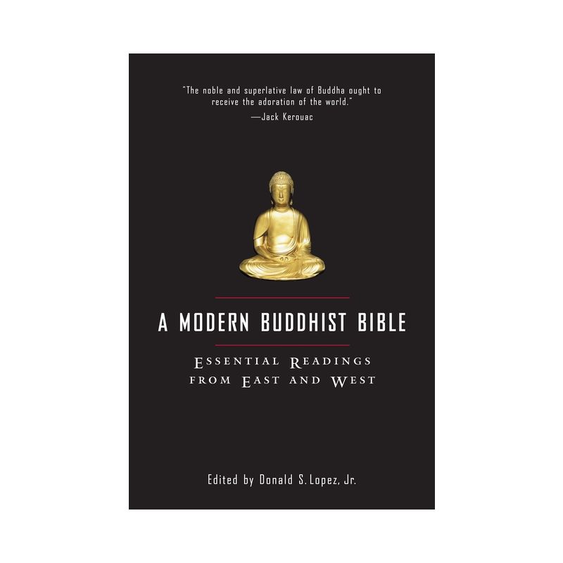 A Modern Buddhist Bible - by  David S Lopez (Paperback), 1 of 2
