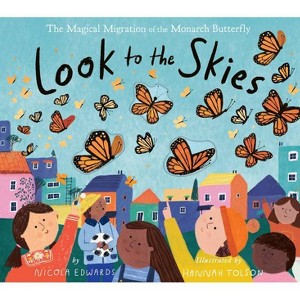 Look to the Skies - by  Nicola Edwards (Hardcover) - 1 of 1