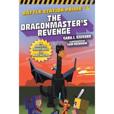 The Dragonmaster's Revenge, 6 - (Unofficial Battle Station Prime) by  Cara J Stevens (Paperback)