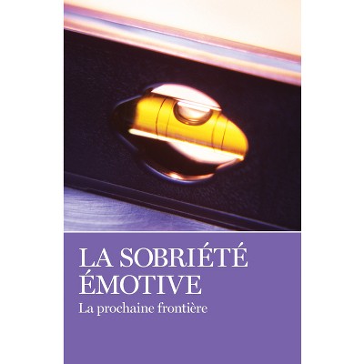 La Sobriété Émotive - by  Aa Grapevine (Paperback)