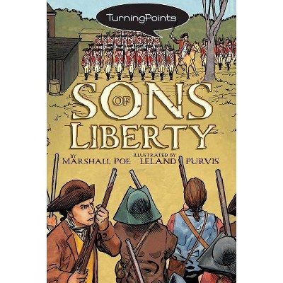 Sons of Liberty - (Turning Points) by  Marshall Poe (Paperback)