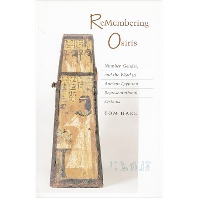 ReMembering Osiris - by  Tom Hare (Paperback)