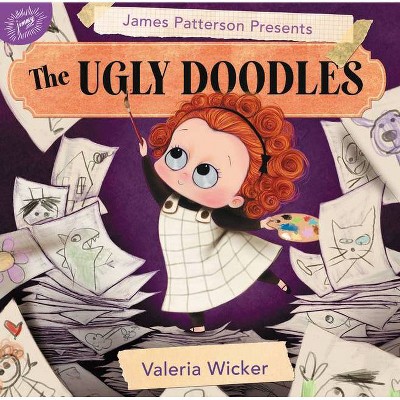 The Ugly Doodles - by  Valeria Wicker (Hardcover)