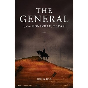The General and Monaville, Texas - by Joe G Bax - 1 of 1