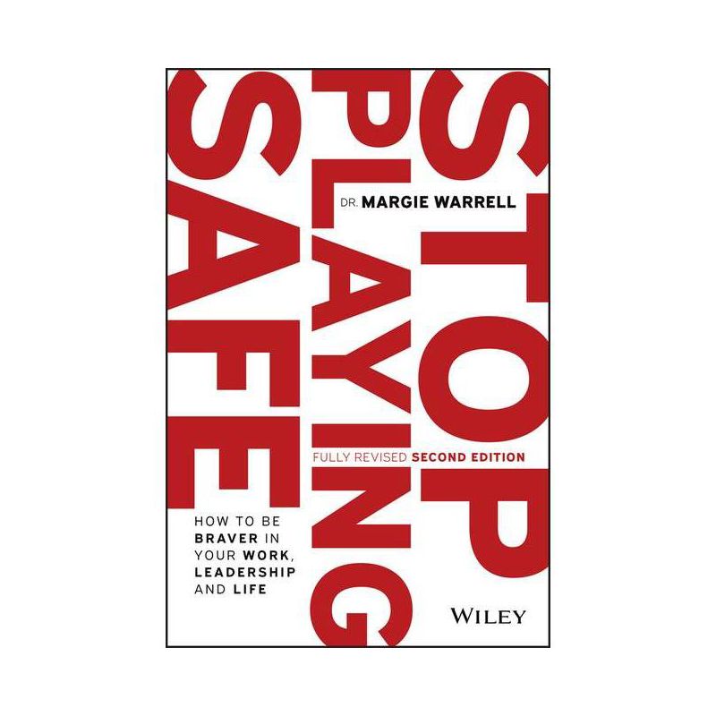 Stop Playing Safe - 2nd Edition by  Margie Warrell (Paperback), 1 of 2