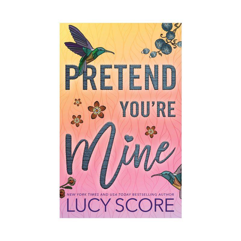 Pretend You&#39;re Mine - (Benevolence) by Lucy Score (Paperback), 1 of 4