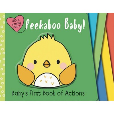 Peekaboo Baby! - (Baby's First Book) by  Editors of Silver Dolphin Books (Board Book)