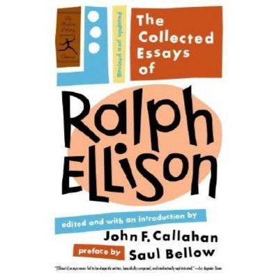 The Collected Essays of Ralph Ellison - (Modern Library Classics) (Paperback)