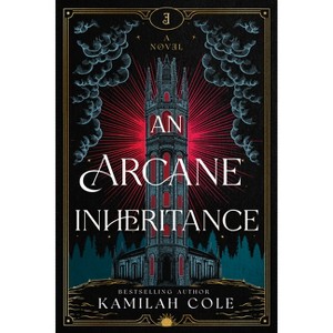 An Arcane Inheritance - by Kamilah Cole - 1 of 1