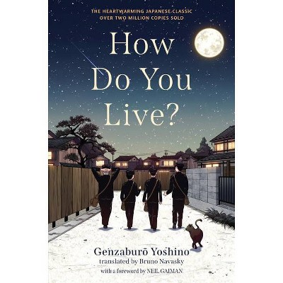 How Do You Live? - by Genzaburo Yoshino (Hardcover)