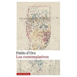 Contemplativos, Los - by  Pablo D'Ors (Hardcover) - 1 of 1